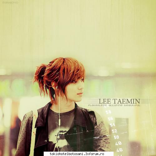 shinee. asta imi place mie mai ales imi place freza lui.